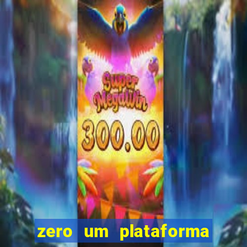 zero um plataforma de jogos